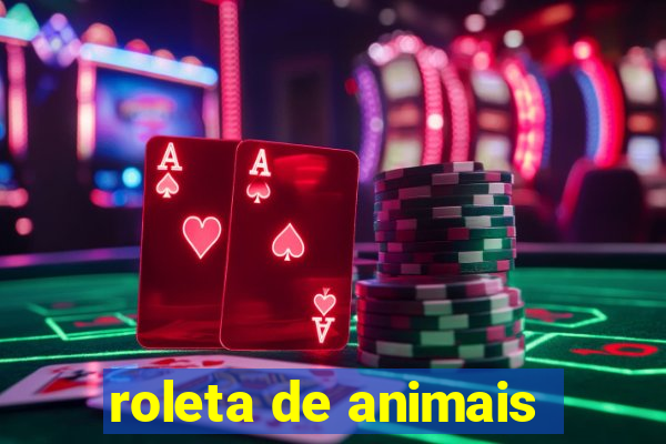 roleta de animais